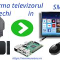 transforam televizorul in smart tv