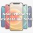 Noul iPhone 12 Toate detaliile tehnice