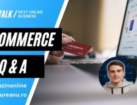 eccommerce - intrebari si raspunsuri despre magazine online